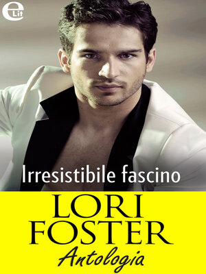 cover image of Irresistibile fascino--Antologia